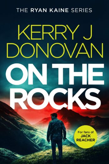 On the Rocks: Book 2 in the Ryan Kaine series