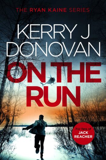 On the Run: Book 1 in the Ryan Kaine series