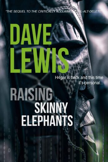 Raising Skinny Elephants… (Hagar Trilogy Book 2)