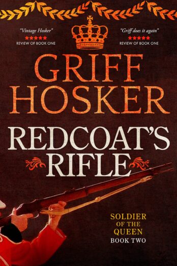 Redcoat’s Rifle (Soldier of the Queen Book 2)