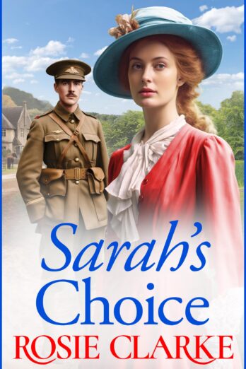 Sarah’s Choice: A heartbreaking wartime saga series from Rosie Clarke (The Trenwith Collection Book 1)