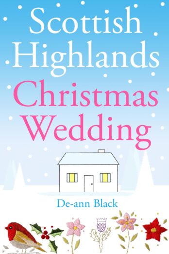 Scottish Highlands Christmas Wedding: Embroidery, Knitting, Dressmaking & Textile Art (Sewing, Crafts & Quilting series Book 4)