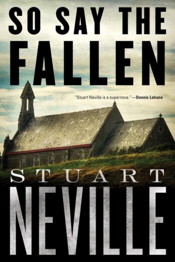 So Say the Fallen (The Belfast Novels)