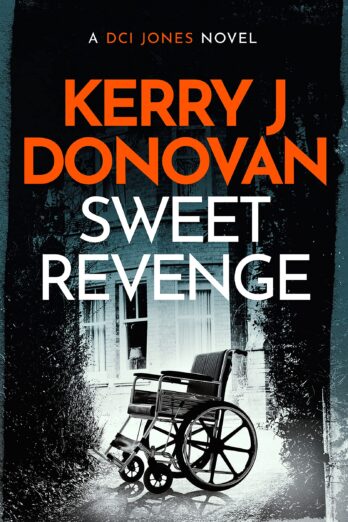 Sweet Revenge: A DCI Jones novel (The DCI Jones Casebook Book 5)