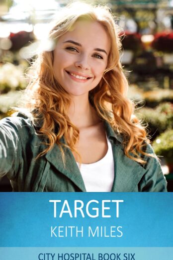 Target: Medical Romance and Drama (CITY HOSPITAL Book 6)