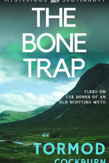 The Bone Trap (Mysterious Scotland Book 1)