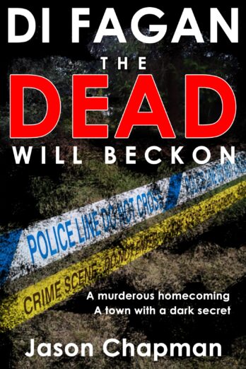 The Dead Will Beckon: A DARK AND GRITTY CRIME THRILLER (DI Marc Fagan Welsh crime fiction series Book 1)