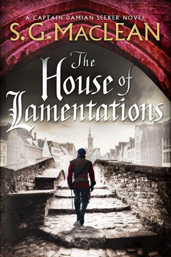 The House of Lamentations: a nail-biting historical thriller in the award-winning Seeker series