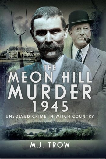 The Meon Hill Murder, 1945: Unsolved Crime in Witch Country Cover Image