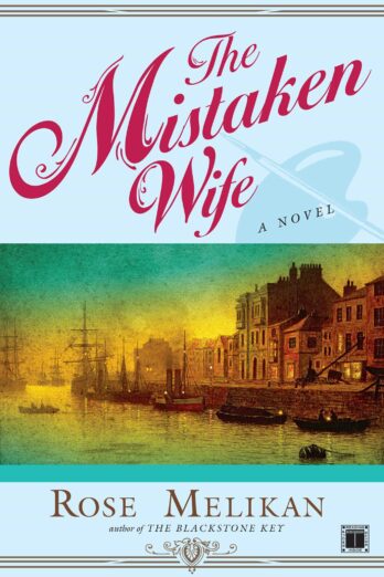 The Mistaken Wife: A Novel