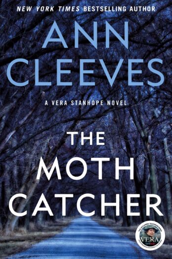 The Moth Catcher: A Vera Stanhope Mystery