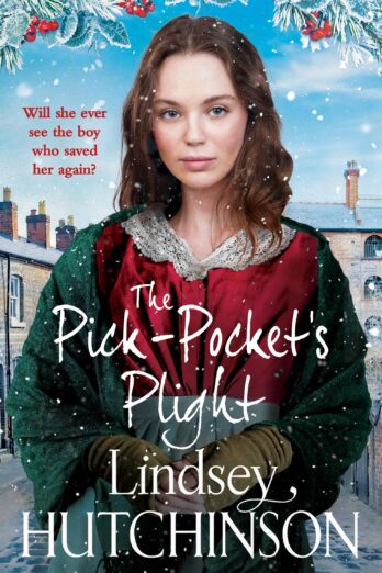 The Pick-Pocket’s Plight: A BRAND NEW instalment in an emotional historical saga series from Lindsey Hutchinson for 2024 (The Pick-Pocket Series Book 2)