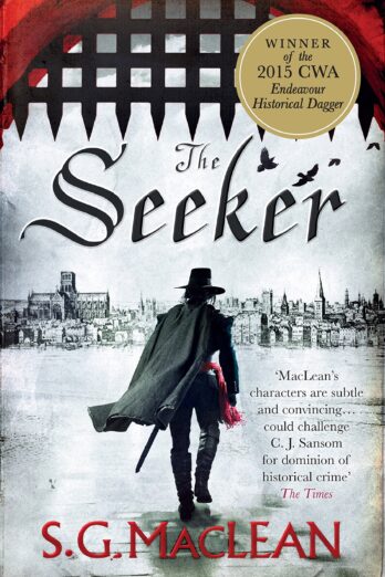 The Seeker: the first in a captivating spy thriller series set in 17th century London