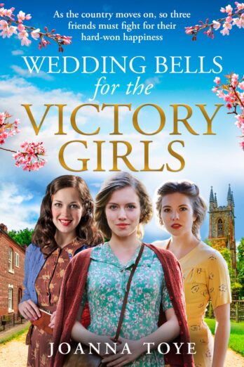 Wedding Bells for the Victory Girls: The new uplifting historical fiction saga in the WW2 Shop Girls series (The Shop Girls, Book 6)