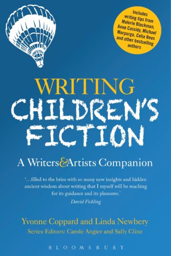 Writing Children’s Fiction: A Writers’ and Artists’ Companion (Writers’ and Artists’ Companions)