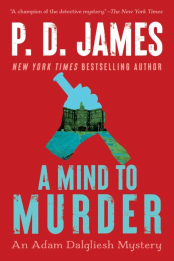 A Mind to Murder (Adam Dalgliesh Mysteries Book 2)