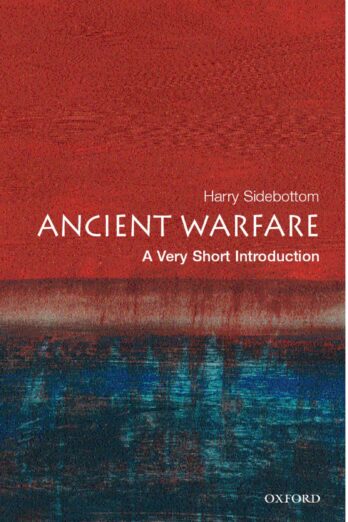 Ancient Warfare: A Very Short Introduction (Very Short Introductions)