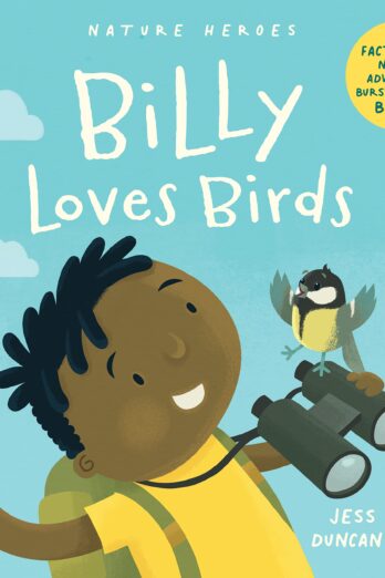 Billy Loves Birds (Nature Heroes)