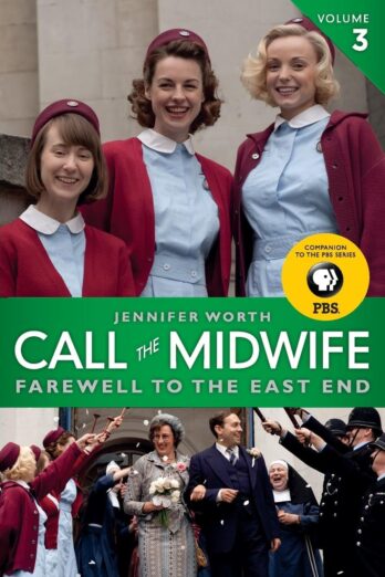 Call the Midwife: Farewell to the East End