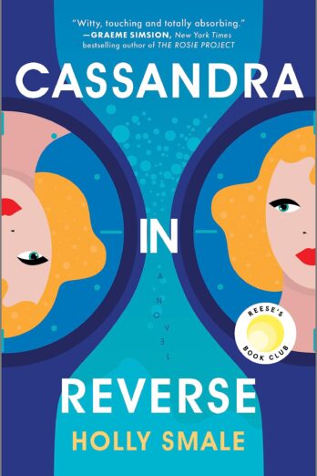 Cassandra in Reverse: A Reese’s Book Club Pick