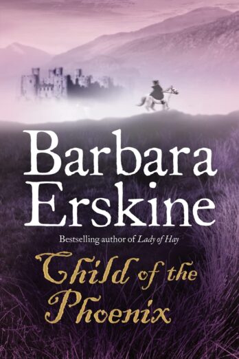 Child of the Phoenix: An atmospheric and captivating mediaeval historical fiction novel that will have you racing through the pages!