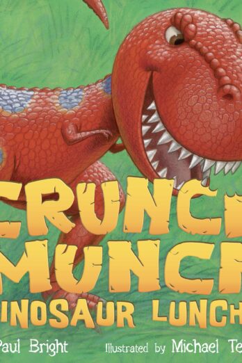 Crunch Munch Dinosaur Lunch! – Little Hippo Books – Children’s Padded Board Book