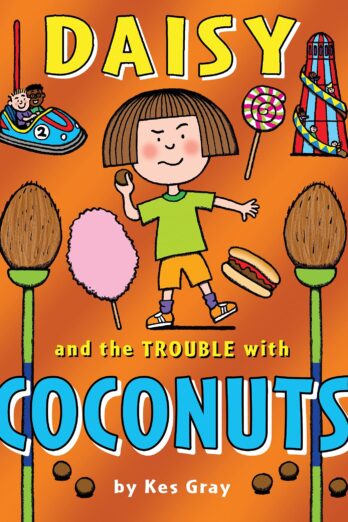 Daisy and the Trouble with Coconuts (A Daisy Story)