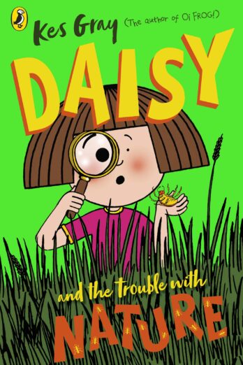 Daisy and the Trouble with Nature (A Daisy Story)