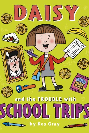 Daisy and the Trouble with School Trips (A Daisy Story)