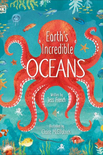 Earth’s Incredible Oceans (The Magic and Mystery of the Natural World)