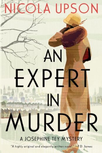 Expert in Murder, An: A Josephine Tey Mystery (Josephine Tey Mysteries, 1)