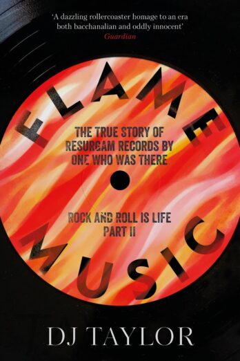 Flame Music: Rock and Roll is Life: Part II: The True Story of Resurgam Records by One Who Was There