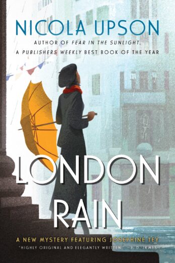 LONDON RAIN (Josephine Tey Mysteries, 6)