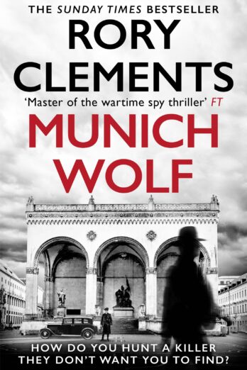 Munich Wolf: The gripping new 2024 Sunday Times bestselling thriller