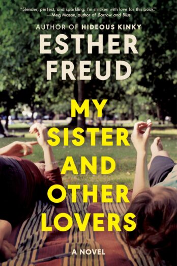 My Sister and Other Lovers: A Novel