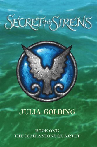 Secret of the Sirens (Companions Quartet Book 1)