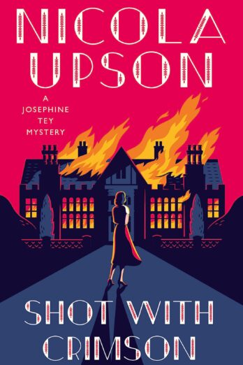 Shot With Crimson (A Josephine Tey Mystery Book 11)