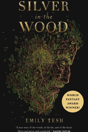 Silver in the Wood (The Greenhollow Duology Book 1)