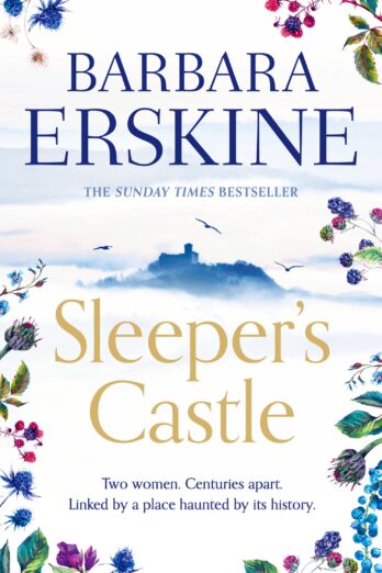 Sleeper’s Castle: An epic historical romance from the Sunday Times bestseller, that will leave you breathless!