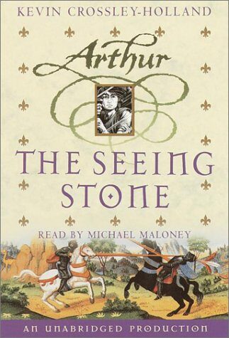 The Arthur Trilogy, Book One: The Seeing Stone