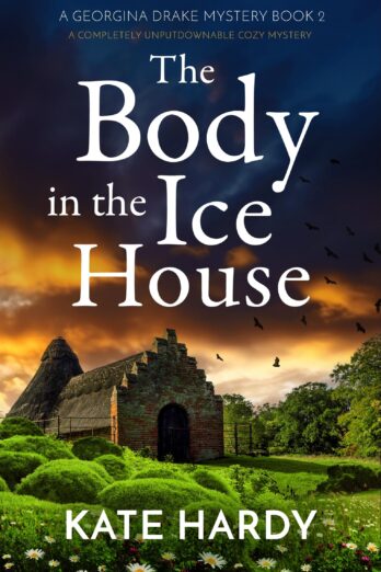 The Body in the Ice House: A completely unputdownable cozy mystery (A Georgina Drake Mystery Book 2)