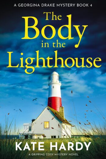 The Body in the Lighthouse: A gripping cosy mystery novel (A Georgina Drake Mystery Book 4)