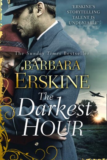 The Darkest Hour: An epic historical romance from the Sunday Times bestselling author of books like Lady of Hay