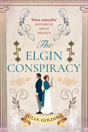 The Elgin Conspiracy: A page-turning Regency historical adventure romance to escape with in 2024 (Regency Secrets, Book 2)