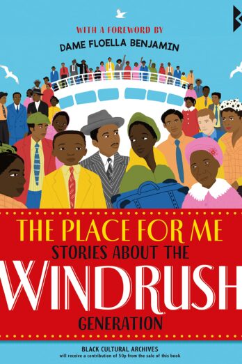 The Place for Me: Stories About the Windrush Generation