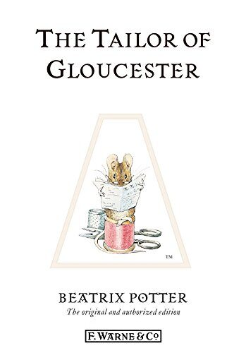 The Tailor of Gloucester (Beatrix Potter Originals Book 3)