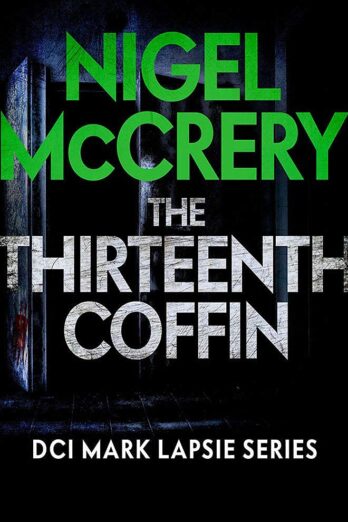 The Thirteenth Coffin (DCI Mark Lapsie, 4)