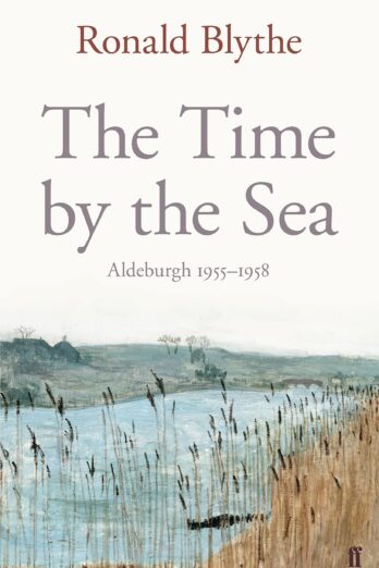 The Time by the Sea: Aldeburgh 1955-1958