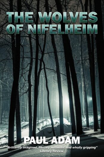 The Wolves of Nifelheim (Paul Adam Standalone Thrillers)