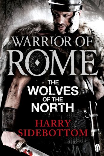 Warrior of Rome V: The Wolves of the North